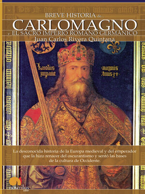 cover image of Breve historia de Carlomagno y el Sacro Imperio Romano Germánico